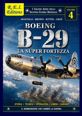 B-29 - La Super Fortezza